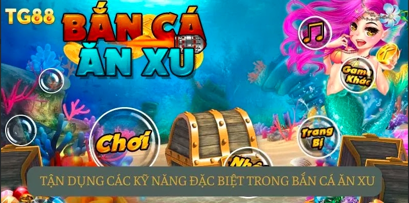 Tận dụng hết các kỹ năng đặc biệt có trong game