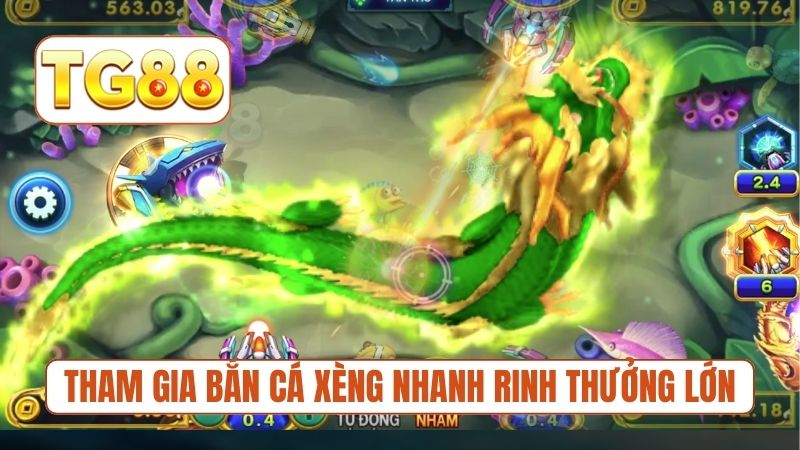 Tham gia bắn cá xèng nhanh rinh thưởng lớn